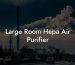 Large Room Hepa Air Purifier