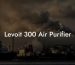 Levoit 300 Air Purifier