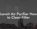 Levoit Air Purifier How to Clean Filter