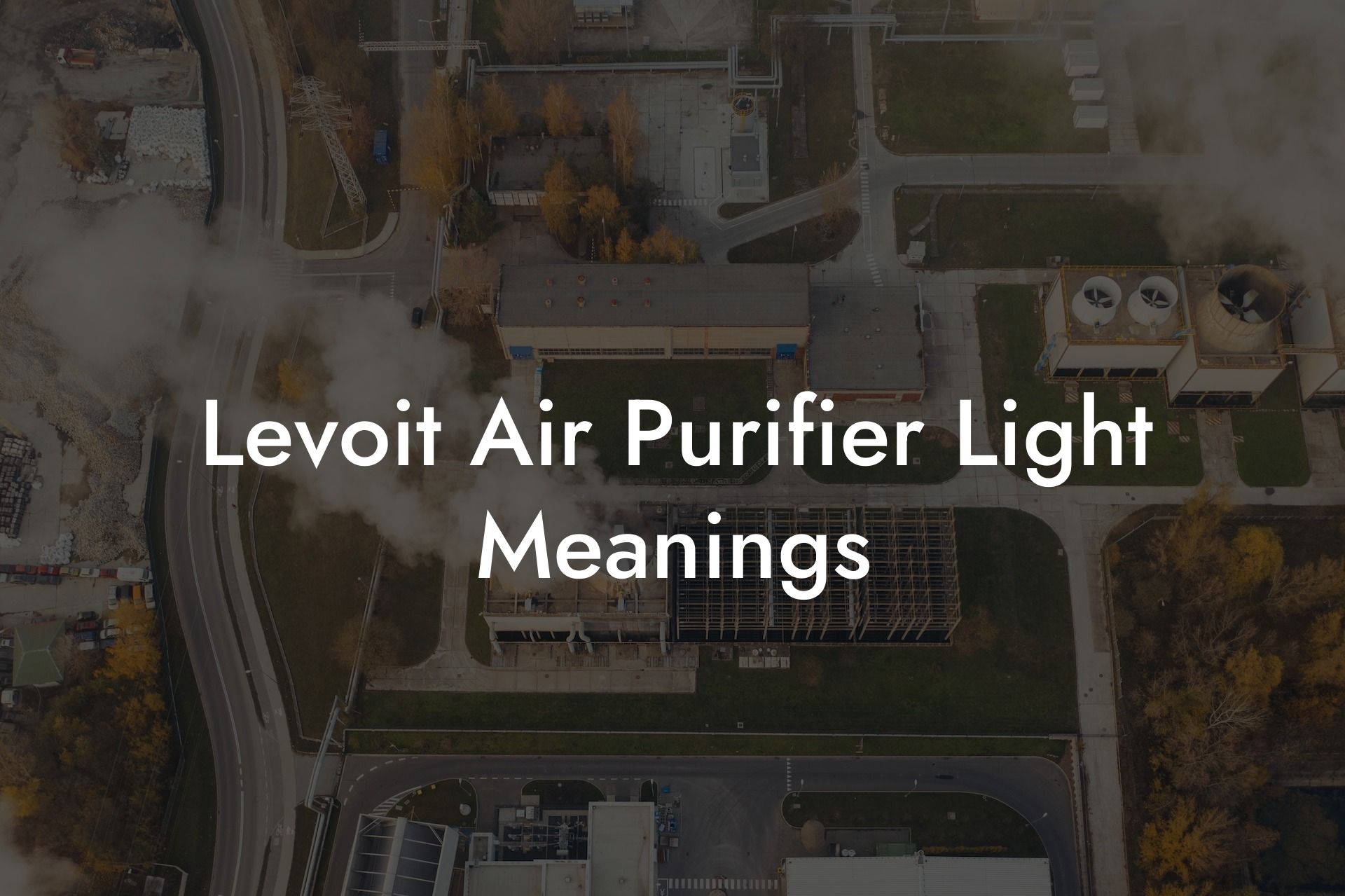 Levoit Air Purifier Light Meanings