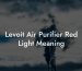 Levoit Air Purifier Red Light Meaning