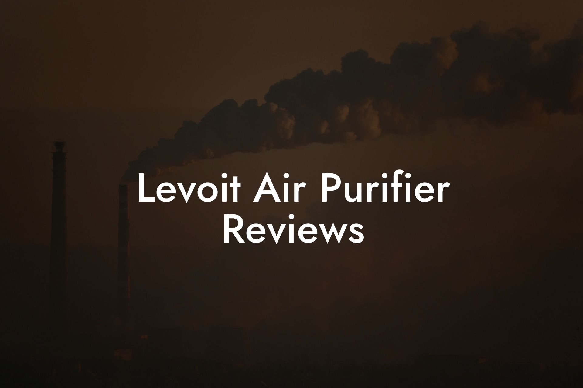 Levoit Air Purifier Reviews