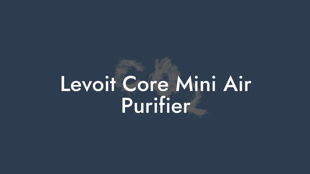 Levoit Core Mini Air Purifier