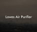 Lowe's Air Purifier