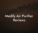 Medify Air Purifier Reviews