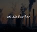 Mi Air Purifier