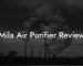 Mila Air Purifier Review