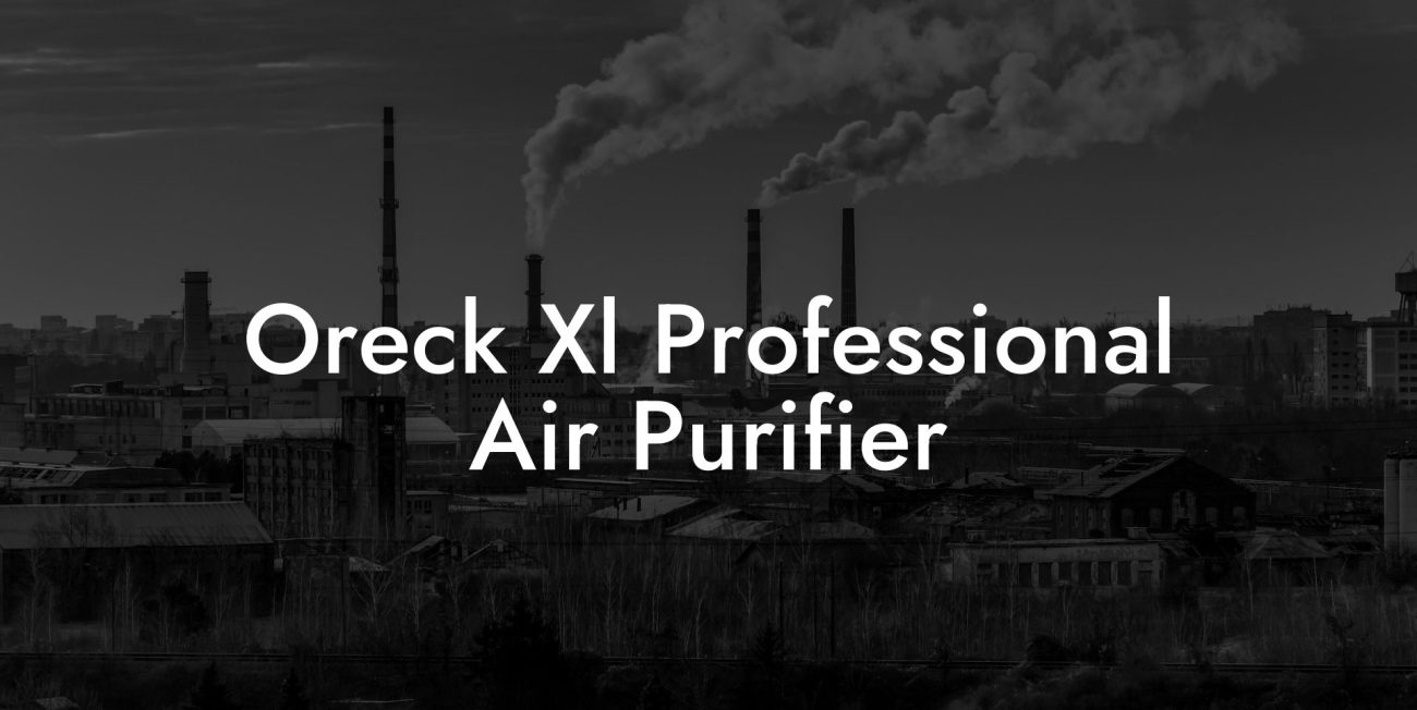 Oreck Xl Professional Air Purifier