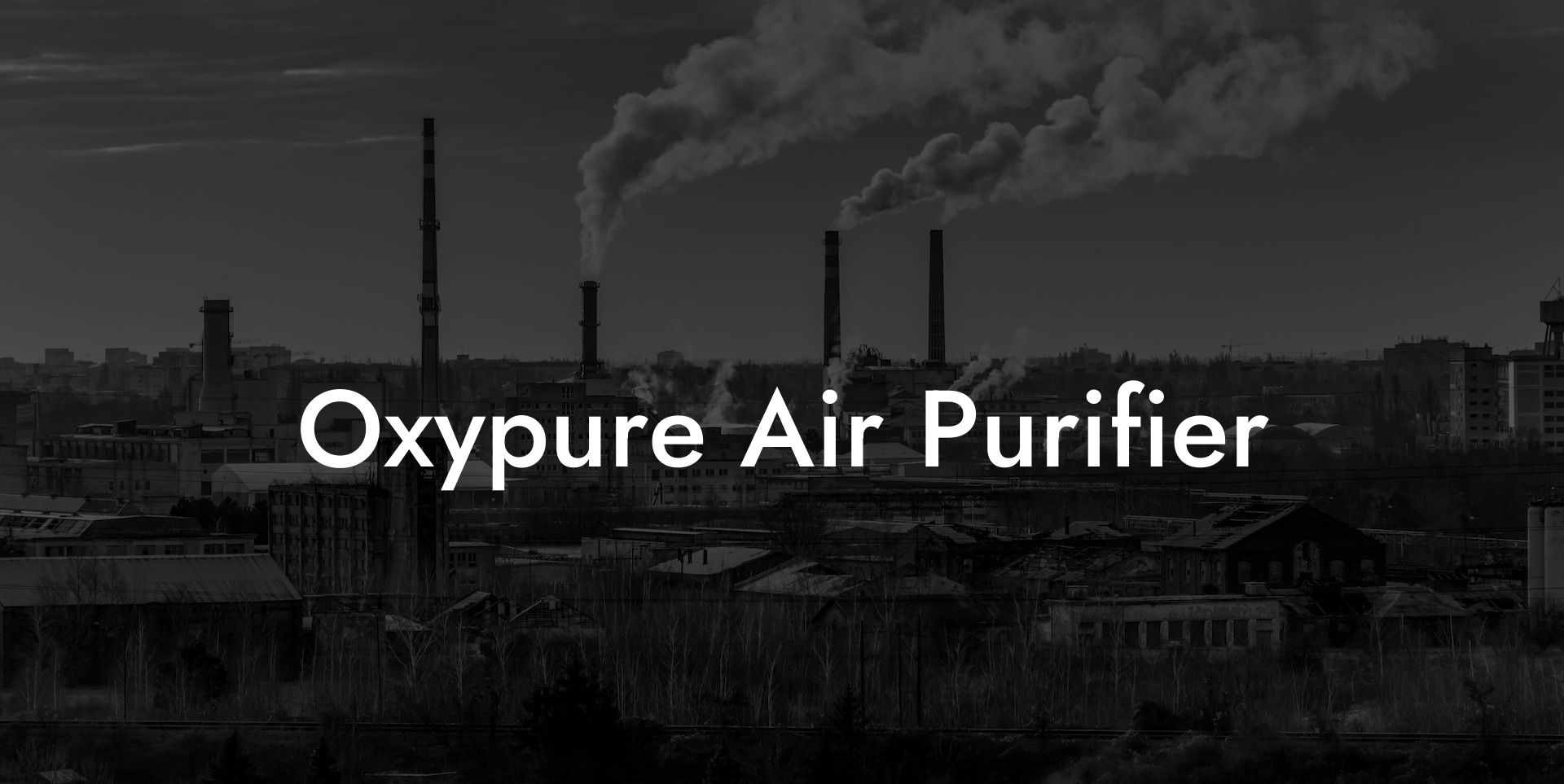 Oxypure Air Purifier