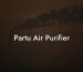 Partu Air Purifier