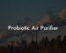 Probiotic Air Purifier