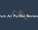 Puro Air Purifier Reviews