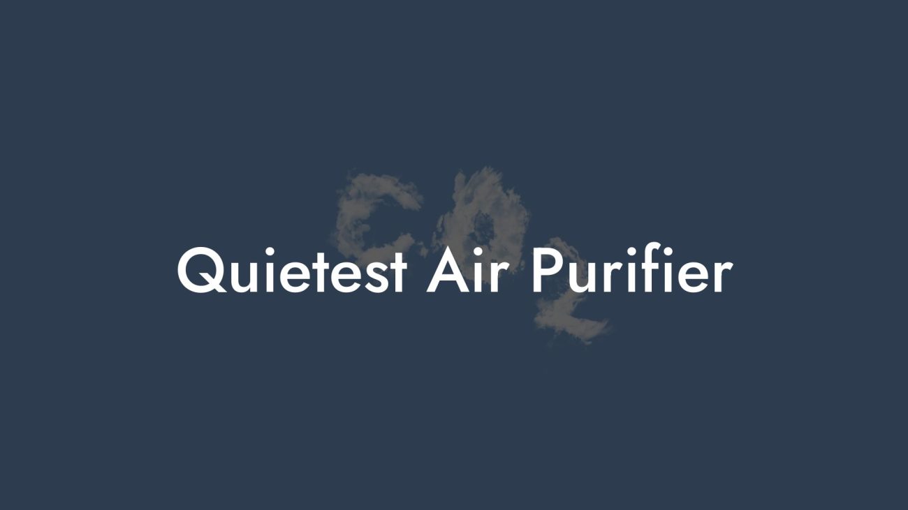 Quietest Air Purifier