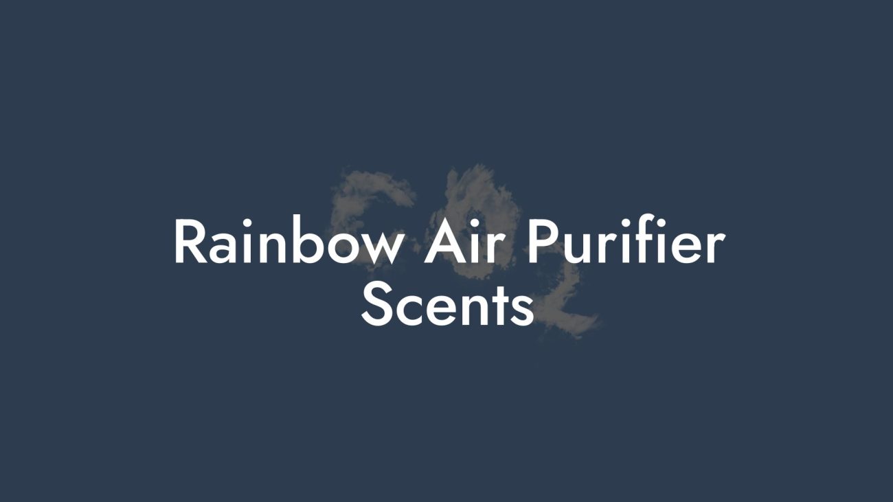 Rainbow Air Purifier Scents