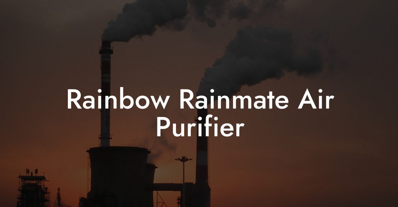 Rainbow Rainmate Air Purifier