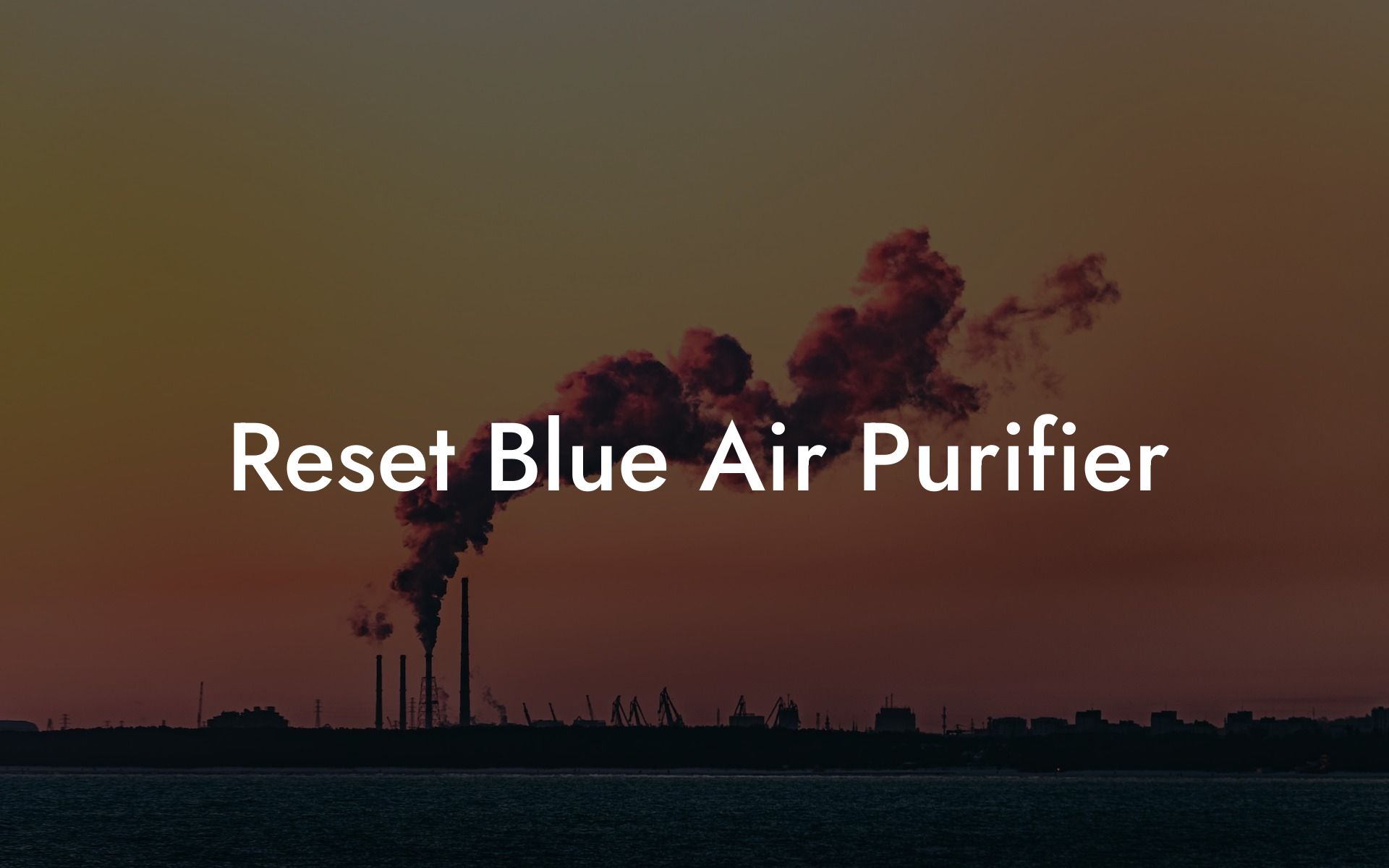 Reset Blue Air Purifier