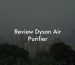 Review Dyson Air Purifier