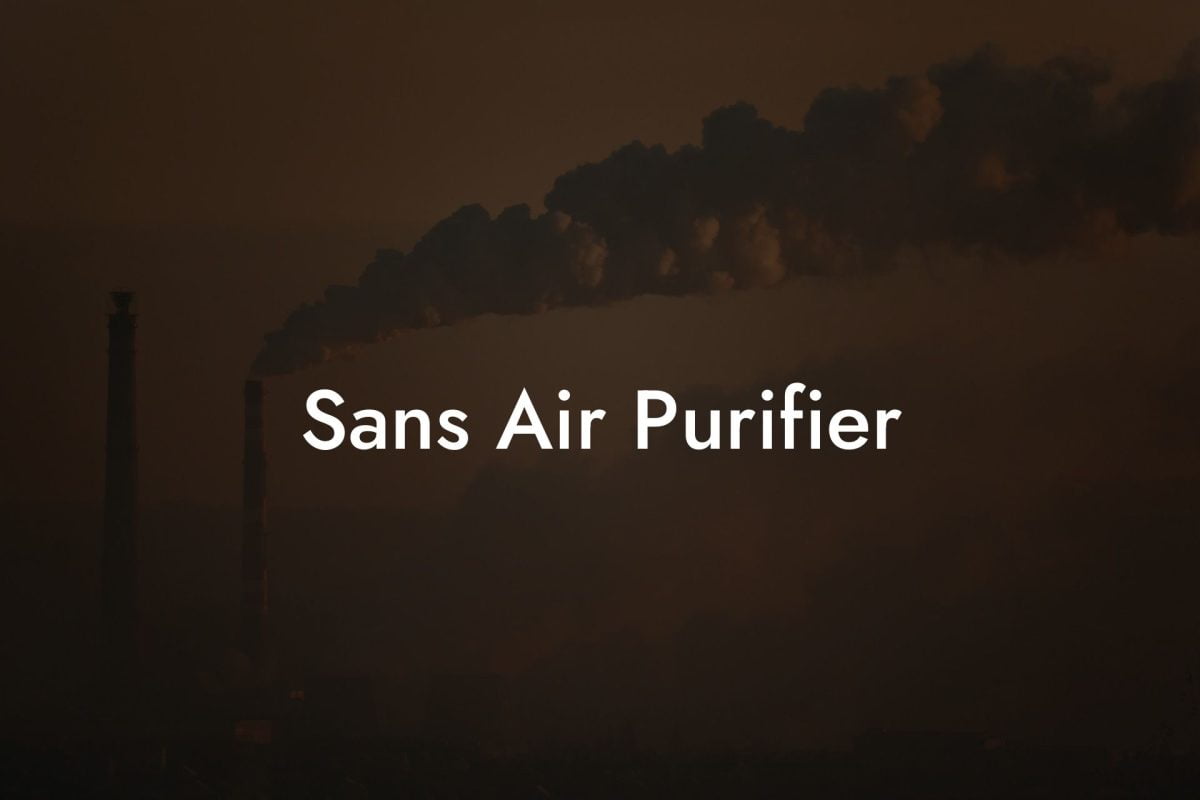 Sans Air Purifier