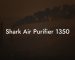 Shark Air Purifier 1350