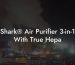 Shark® Air Purifier 3-in-1 With True Hepa