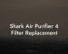 Shark Air Purifier 4 Filter Replacement