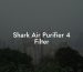 Shark Air Purifier 4 Filter