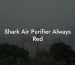 Shark Air Purifier Always Red