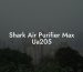 Shark Air Purifier Max Ua205