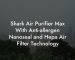 Shark Air Purifier Max With Anti-allergen Nanoseal and Hepa Air Filter Technology