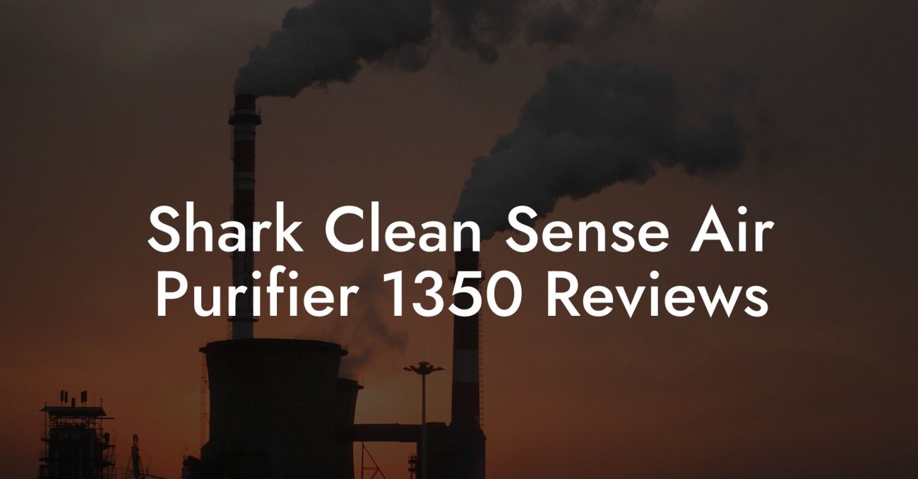 Shark Clean Sense Air Purifier 1350 Reviews