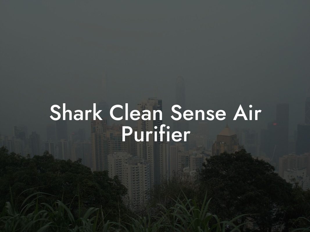 Shark Clean Sense Air Purifier