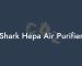 Shark Hepa Air Purifier