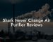 Shark Never Change Air Purifier Reviews