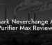 Shark Neverchange Air Purifier Max Reviews