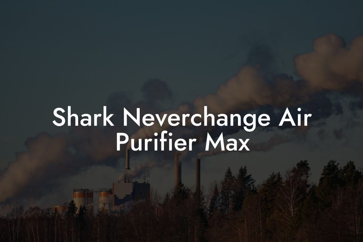 Shark Neverchange Air Purifier Max