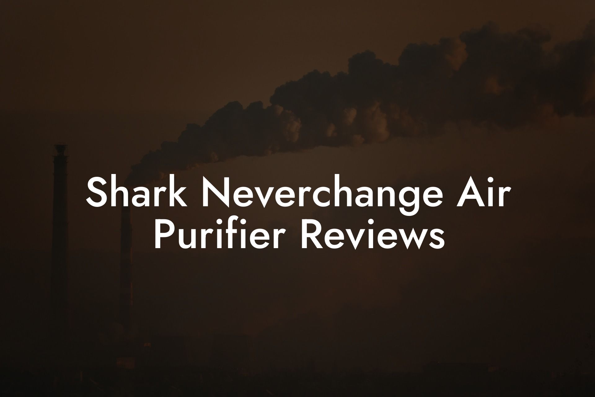 Shark Neverchange Air Purifier Reviews