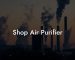 Shop Air Purifier