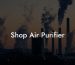 Shop Air Purifier