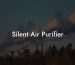 Silent Air Purifier