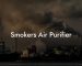 Smokers Air Purifier