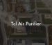 Tcl Air Purifier