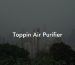 Toppin Air Purifier