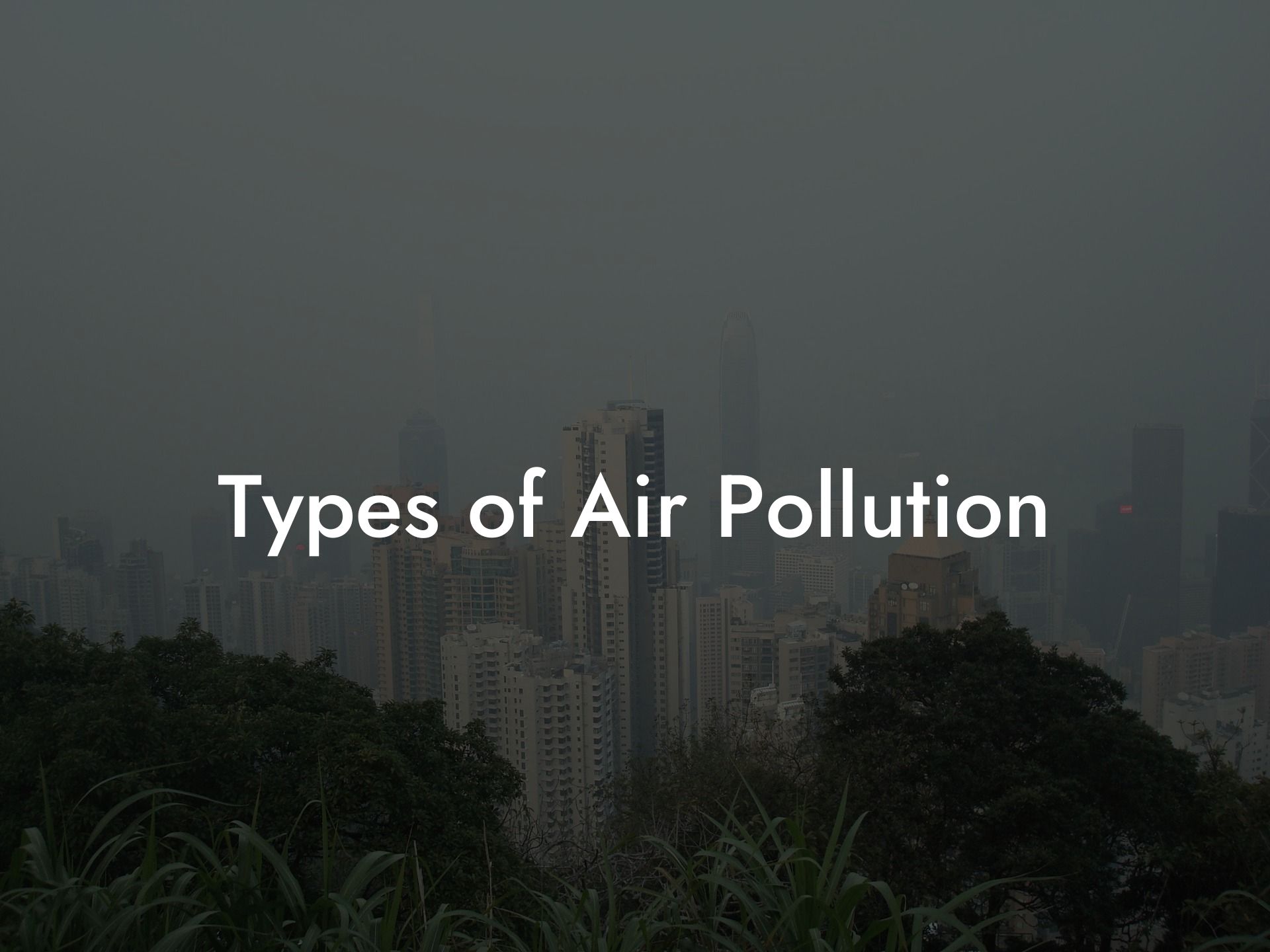 Types of Air Pollution