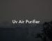 Uv Air Purifier