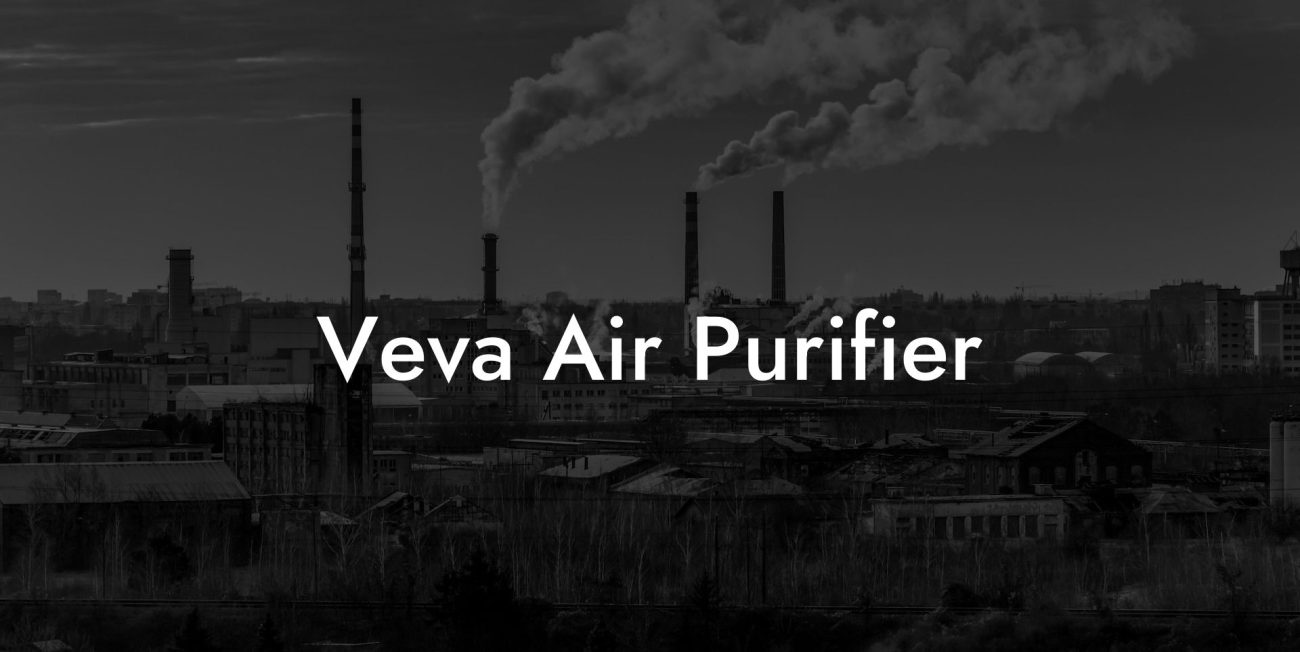 Veva Air Purifier