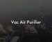 Voc Air Purifier