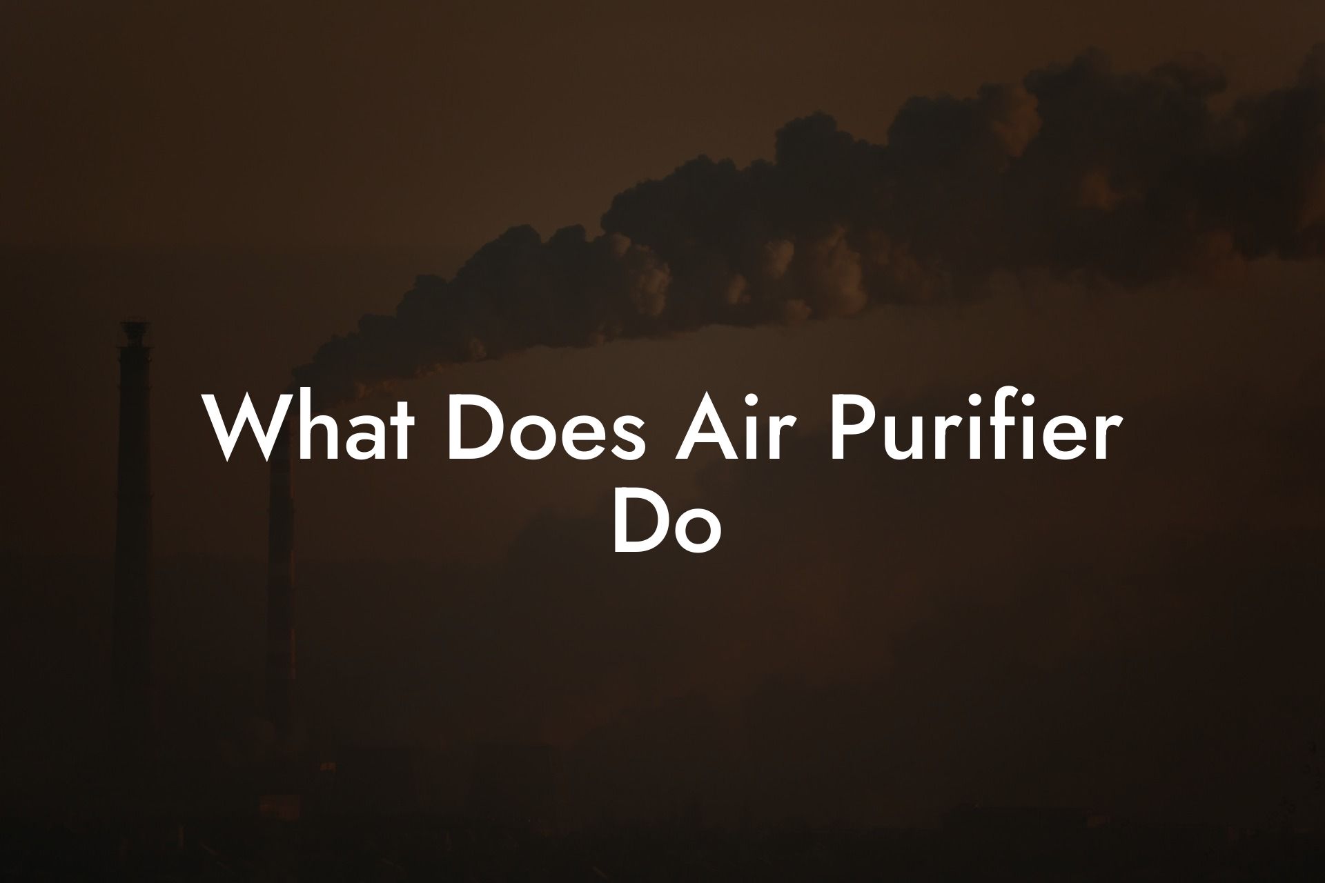 What Does Air Purifier Do