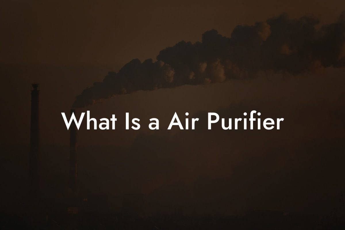 What Is a Air Purifier