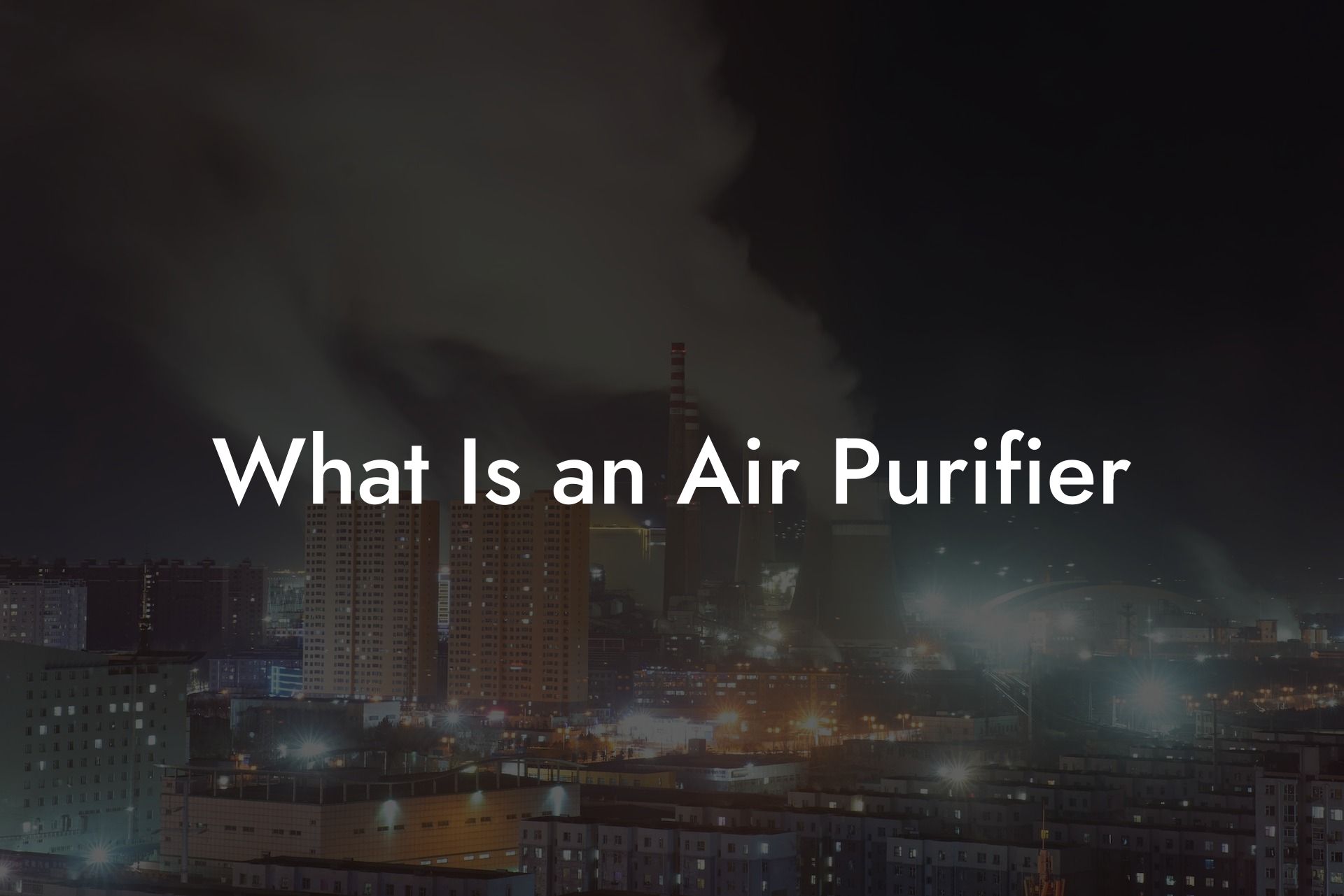 What Is an Air Purifier