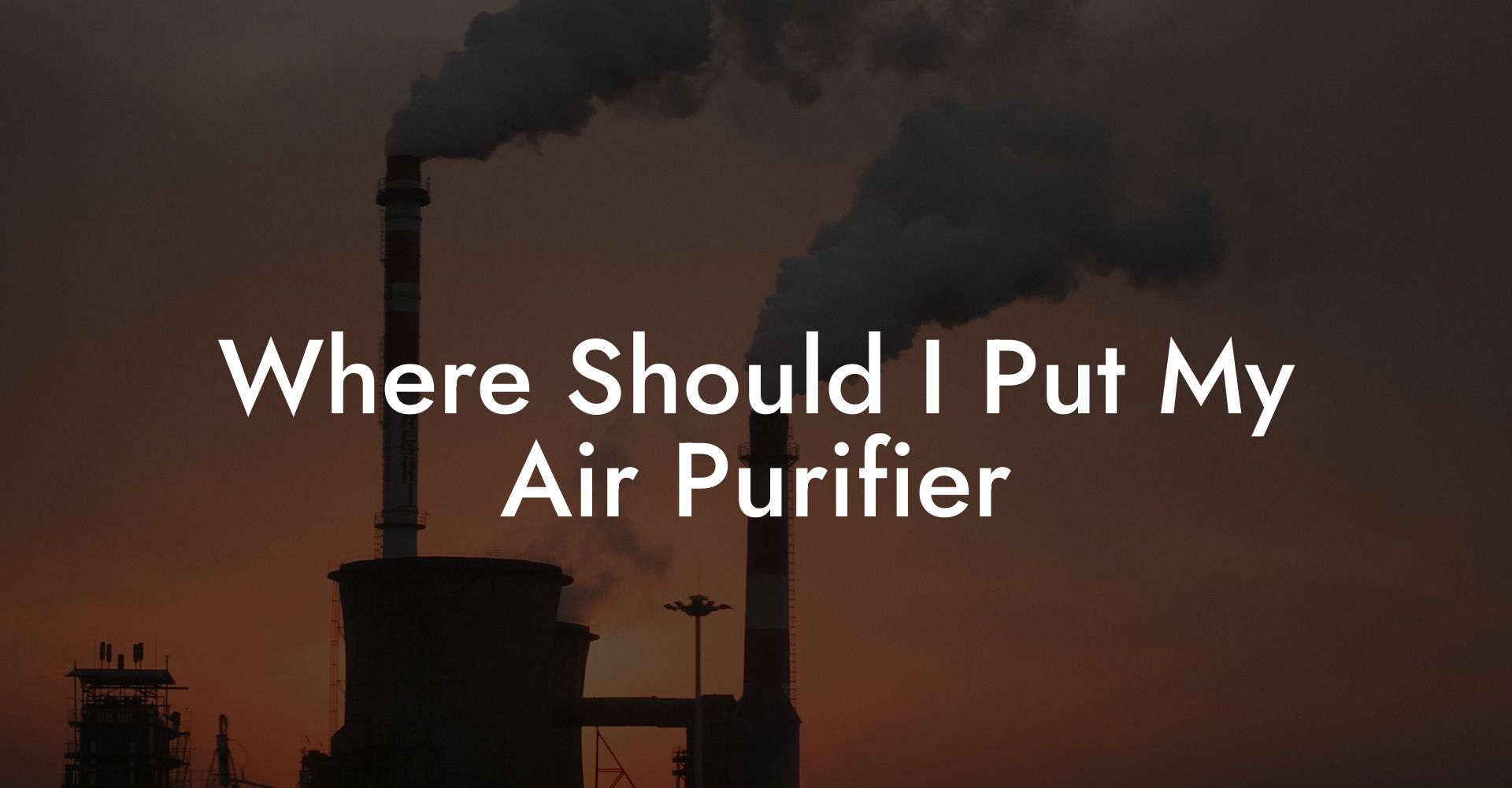 Where Should I Put My Air Purifier